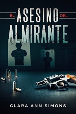 El asesino del almirante (Spanish Edition)