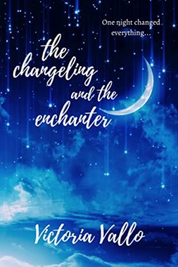 The Changeling and the Enchanter (Enchanted Book 1)