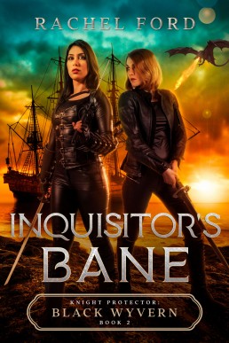 Inquisitor's Bane (Knight Protector: Black Wyvern Book 2)