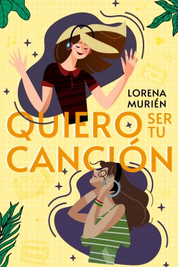 Quiero ser tu canción (Spanish Edition)