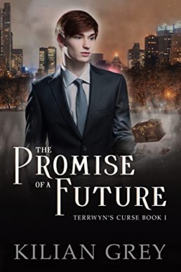 The Promise of a Future (Terrwyn's Curse 1)