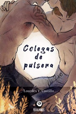 Colegas de pulsera: (Literatura Adolescentes, Primer amor, BoyLove, Gay) (Spanish Edition)