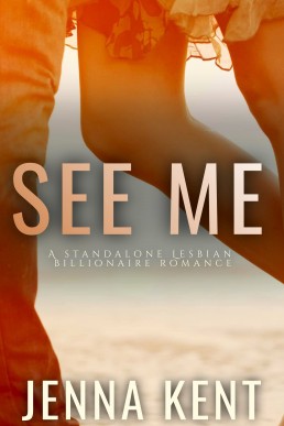 See Me: A Lesbian Billionaire Romance