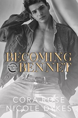 Becoming Bennet (Behind the Camera 2)