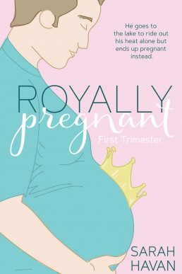 First Trimester (Royally Pregnant 1)