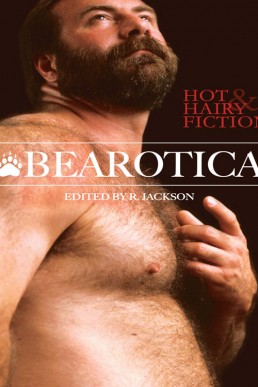 Bearotica Hot and Hairy Fiction (Bearotica 1)