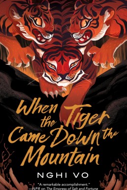 When the Tiger Came Down the Mountain (The Singing Hills Cycle 2)