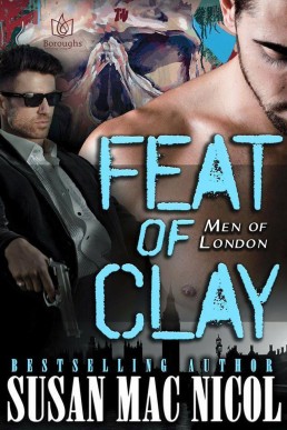 Feat of Clay (Men of London #4)