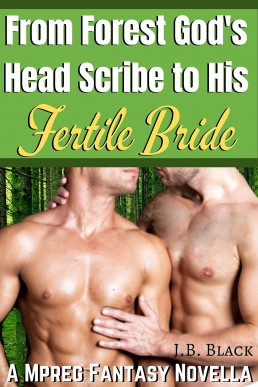 From Forest God's Head Scribe to His Fertile Bride (Fated Mates and Gods Series)