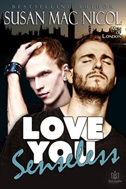 Love You Senseless (Men of London #1)