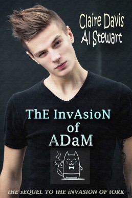 The Invasion of Adam (Tork and Adam #2)