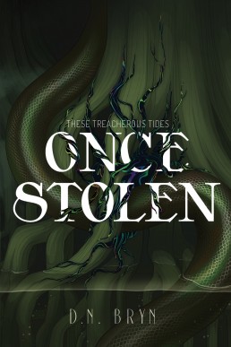 Once Stolen (These Treacherous Tides #2)