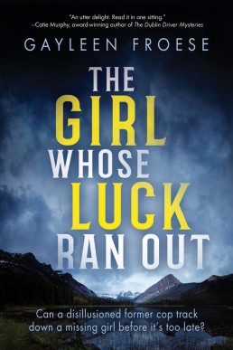 The Girl Whose Luck Ran Out (Ben Ames Case Files #1)