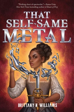 That Self-Same Metal (Forge & Fracture Saga #1)