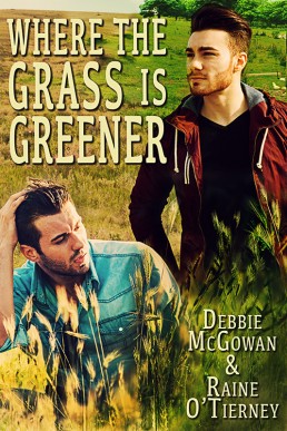 Where the Grass is Greener (Seeds of Tyrone #2)