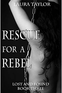 Rescue for a Rebel: An MF Omegaverse Romance (Lost and Found Book 3) (NOT ORIGINAL EBOOK)