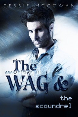 The WAG and the Scoundrel (Gray Fisher #1)