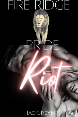 Riot (Fire Ridge Pride #5)