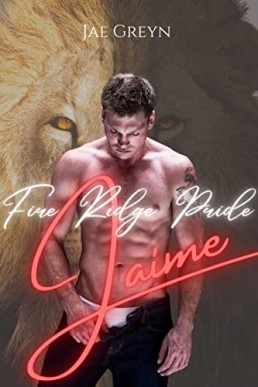 Jaime (Fire Ridge Pride #2)