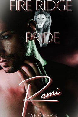 Remi (Fire Ridge Pride #4)