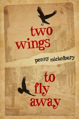 Two Wings to Fly Away (The Two Wings Saga Book 1)