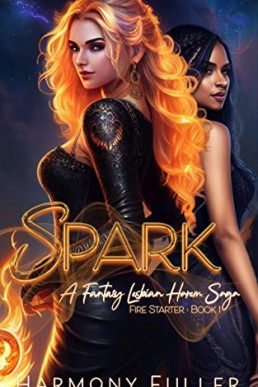 Spark:  (Fire Starter Book 1)  (NOT ORIGINAL EBOOK)