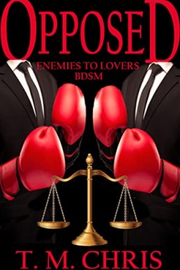 Opposed: Enemies to Lovers BDSM  (NOT ORIGINAL EBOOK)