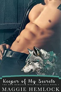 Keeper of My Secrets (The New Hemlock Wolf Pack Saga 4)