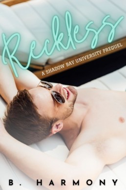 Reckless (Shadow Bay University 0.5)