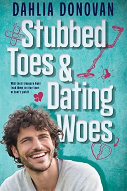 Stubbed Toes and Dating Woes