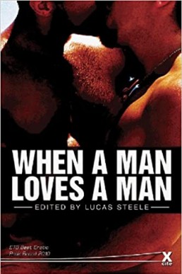 When a Man Loves a Man: A collection of gay erotic stories