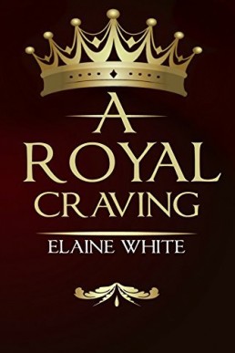 A Royal Craving (Royal 1)