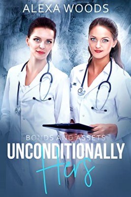 Unconditionally Hers: A Lesbian Age Gap Romance (Bonds and Assets Book 3)