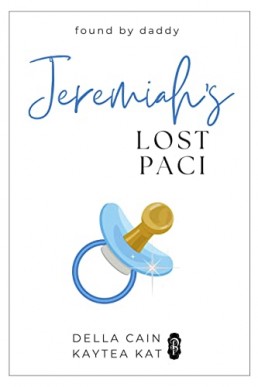 Jeremiah's Lost Paci (Found by Daddy #2)