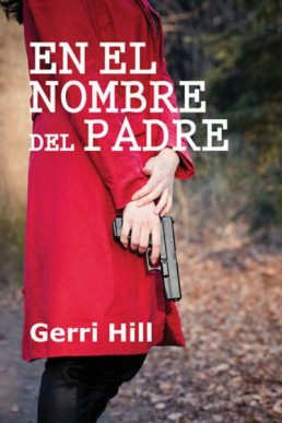 En el Nombre del Padre (Hunter #2) (Spanish Edition)