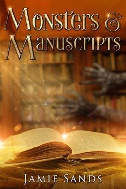 Monsters and Manuscripts (Mt Eden Witches #2)