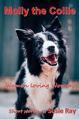 Molly the Collie: Women loving Women