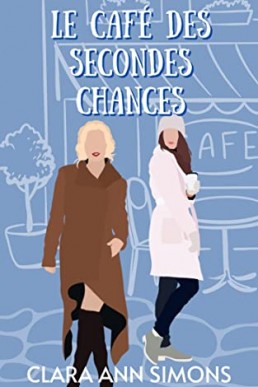 Le Café des Secondes Chances (French Edition)