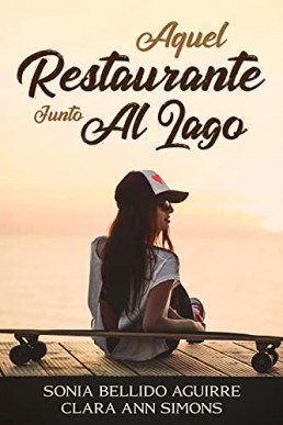 Aquel restaurante junto al lago (Spanish Edition)