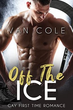 Off The Ice: Gay First Time Romance