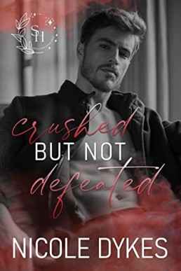 Crushed But Not Defeated (Spark of Hope #5)