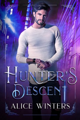 Hunter's Descent (Mischief and Monsters #2)