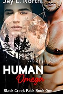 Human Omega (Black Creek Pack #1)