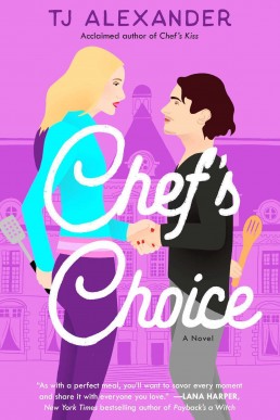 Chef's Choice (Chef's Kiss Book 2)