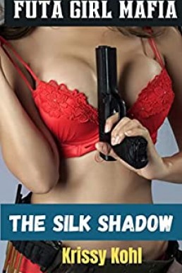 Futa Girl Mafia: The Silk Shadow