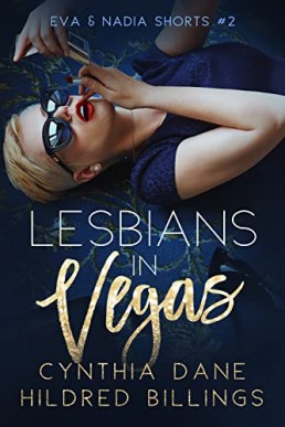 Lesbians in Vegas (Eva & Nadia Shorts Book 2)