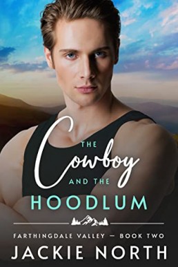 The Cowboy and the Hoodlum (Farthingdale Valley 2)