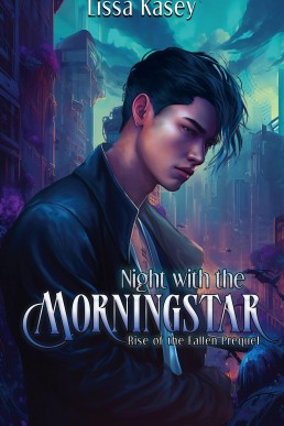 Night with the Morningstar (Rise of the Fallen, # 0.5)