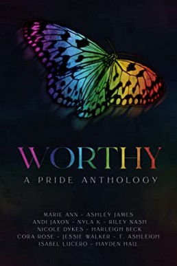 Worthy (A Pride Anthology)