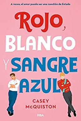 Rojo, blanco y sangre azul (FICCIÓN YA) (Spanish Edition)